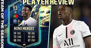 ONE OF THE BEST! ⭐️ 93 TOTS NUNO MENDES PLAYER REVIEW! FIFA 22 ULTIMATE TEAM