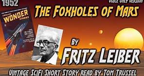 The Foxholes of Mars by Fritz Leiber -Vintage Science Fiction Short Story Audiobook human voice
