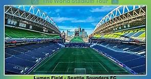 Lumen Field - Seattle Sounders FC - The World Stadium Tour