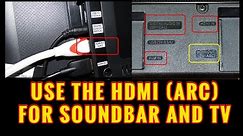 Use The HDMI (ARC) Port On Your Sound bar and TV