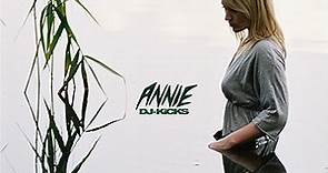 Annie - DJ-Kicks