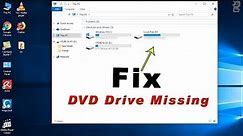 Fix CD/DVD Drive Missing In Windows 7/8/10
