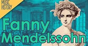 Fanny Mendelssohn - A Life of Music - Music History Crash Course