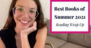 Best Books of Summer 2021 | Reading Wrap Up