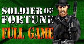 Soldier of Fortune - Full Game Walkthrough