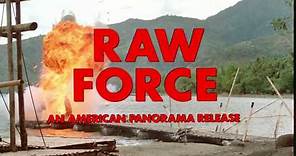 Raw Force: 1981 Theatrical Trailer (Vinegar Syndrome)