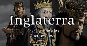CASAS y DINASTÍAS MEDIEVALES I - INGLATERRA: Anglosajones - Normandía - Plantagenet