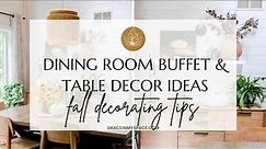 Dining Room Buffet & Table Decor Ideas for Fall Decorating Tips