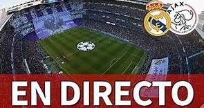 Real Madrid vs Ajax | En DIRECTO la PREVIA desde el Bernabéu | Diario AS