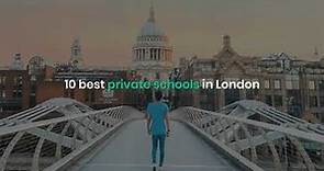 10 Best Private Schools in London