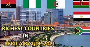 Top 10 Richest Countries in Africa 2023 By GDP