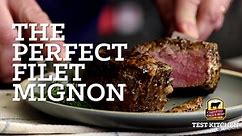 The Perfect Filet Mignon