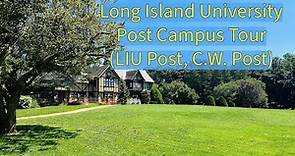 Campus Tour: LIU Post (Long Island University, C.W. Post)