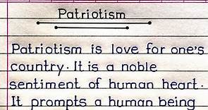 Essay On Patriotism In English | Patriotism Essay In English | Patriotism | Essay Writing |