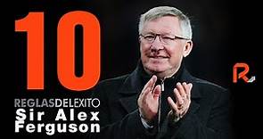Sir Alex Ferguson - Sus 10 Reglas del Éxito (Subtitulado)