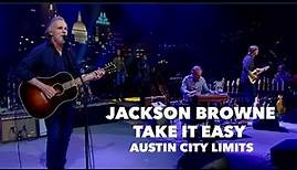 Jackson Browne - Take it Easy - Austin City Limits - YouTube Music