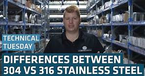 What Is the Difference Between 304 and 316 Stainless Steel? | Technical Tuesday