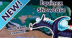 NEW Equinex Showcase! - Creatures of Sonaria | neoastra