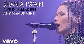 Shania Twain - Any Man Of Mine (Live In Dallas / 1998) (Official Music Video)