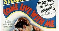 Come Live with Me (film) - Alchetron, the free social encyclopedia