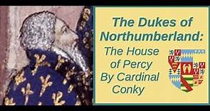 The Earls (and Dukes) of Northumberland : The Percy Family Tree