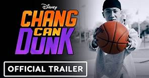 Chang Can Dunk - Official Trailer (2023) Bloom Li, Dexter Darden