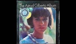 Astrud Gilberto - The Astrud Gilberto Album -1965 (FULL ALBUM) R.I.P.