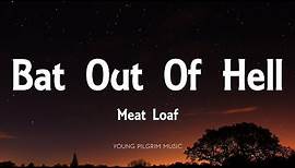 Meat Loaf - Bat Out Of Hell (Lyrics)