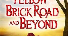Yellow Brick Road And Beyond
