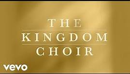 The Kingdom Choir - Something Inside So Strong (Official Audio)