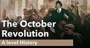 The October Revolution - A level History