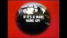 If It's A Man - Hang Up! - Thriller British TV Series