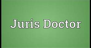 Juris Doctor Meaning