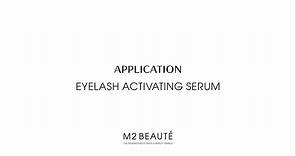 Application M2 BEAUTÉ Eyelash Activating Serum
