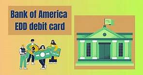 Navigating Finances with Bank of America EDD Debit Card: What You Need to Know