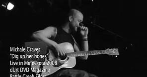 Michale Graves - "Dig up her bones" live performance