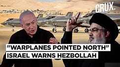 Israel Steps Up Rhetoric, Troop Buildup Against Hezbollah | Can It Afford A 2006-Like War?