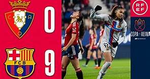 Resumen Copa de la Reina | CDF Osasuna Femenino 0-9 FC Barcelona | Octavos de final