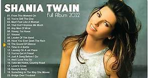 The Best Songs Of Shania Twain | Shania Twain Greatest Hits Full Album 2022