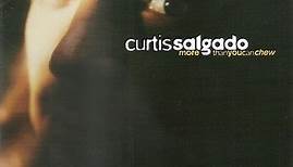 Curtis Salgado - More Than You Can Chew