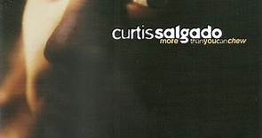 Curtis Salgado - More Than You Can Chew