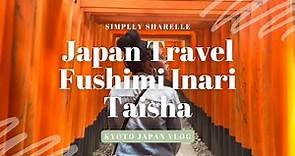 Kyoto Japan Travel Guide | Fushimi Inari Taisha Shrine Kyoto