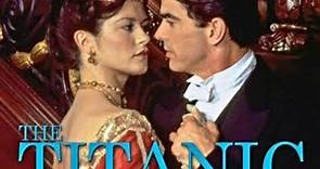 The Titanic 1996 miniseries (combined 2-part series)