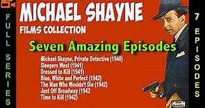Michael Shayne Private Detective Movie Marathon starring Lloyd Nolan | 7 Full Episodes