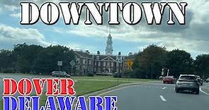 Dover - Delaware - 4K Downtown Drive