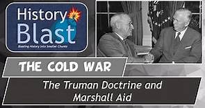The Truman Doctrine & Marshall Plan | USA Begins Containment