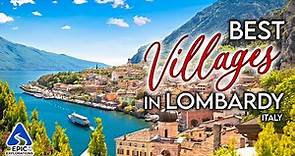 Best Villages to Visit in Lombardy, Italy | 4K Travel Guide