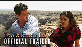 FOOLS RUSH IN [1997] – Official Trailer