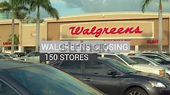 Walgreens Closing Stores