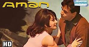Aman (1967) (HD & Eng Subs) Hindi Full Movie - Rajendra Kumar, Saira Banu, Balraj Sahni, Om Prakash